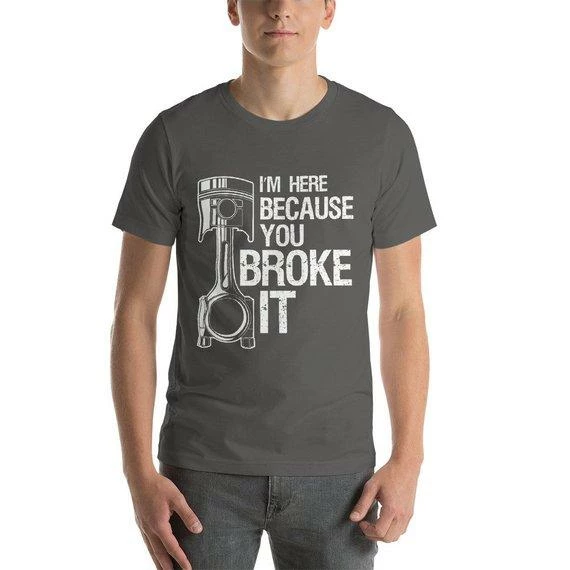 Online American Store Funny Mechanic Shirt I'm Here Because You Broke It T-Shirt Mechanic Gifts Handyman Gifts Fathers Day Gift For Mechanics Diesel Mechanic Gift Mens Clothing 6 Online American Store Funny Mechanic Shirt I'm Here Because You Broke It T-Shirt Mechanic Gifts Handyman Gifts Fathers Day Gift For Mechanics Diesel Mechanic Gift Mens Clothing