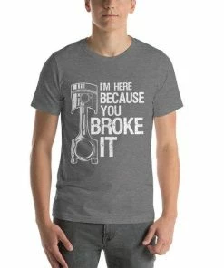 Online American Store Funny Mechanic Shirt I'm Here Because You Broke It T-Shirt Mechanic Gifts Handyman Gifts Fathers Day Gift For Mechanics Diesel Mechanic Gift Mens Clothing 12 Online American Store Funny Mechanic Shirt I'm Here Because You Broke It T-Shirt Mechanic Gifts Handyman Gifts Fathers Day Gift For Mechanics Diesel Mechanic Gift Mens Clothing