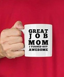 The American Store Casual Glasses Great Job Mom I Turned Out Awesome Mug - Funny Coffee Gift Mugs For Mother’s Day, Birthday Or Christmas From Son Or Daughter, Kids, Husband - 11 Oz White Ceramic Cup For Tea - Silly Gag Present 28 The American Store Casual Glasses Great Job Mom I Turned Out Awesome Mug - Funny Coffee Gift Mugs For Mother’s Day, Birthday Or Christmas From Son Or Daughter, Kids, Husband - 11 Oz White Ceramic Cup For Tea - Silly Gag Present