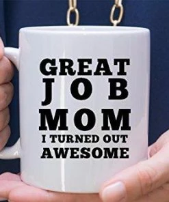 The American Store Casual Glasses Great Job Mom I Turned Out Awesome Mug - Funny Coffee Gift Mugs For Mother’s Day, Birthday Or Christmas From Son Or Daughter, Kids, Husband - 11 Oz White Ceramic Cup For Tea - Silly Gag Present 33 The American Store Casual Glasses Great Job Mom I Turned Out Awesome Mug - Funny Coffee Gift Mugs For Mother’s Day, Birthday Or Christmas From Son Or Daughter, Kids, Husband - 11 Oz White Ceramic Cup For Tea - Silly Gag Present