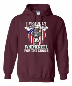 City Shirts I Proudly Stand For The Flag And Kneel For The Cross DT Sweatshirt Hoodie