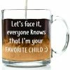 The American Store I'm Your Favorite Child Funny Glass Coffee Mug - Best Birthday Gifts For Mom Or Dad - Mothers Day Gift Idea From Son, Daughter, Kids - Novelty Present For Parents - Unique Cup For Men, Women, Him, Her