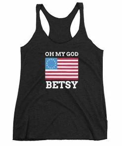 EliteModernShirts Women Clothing Oh My God Betsy Tank // 4th Of July Tank // Independence Day Tank // American Flag Tank // Proud USA Merica Women's Racerback Tank