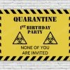 Onlineamericanstore Quaranitine Birthday Gifts QUARANTINE Birthday Party Poster, Customizable, Fast Shipping