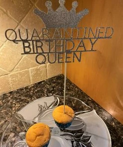 Onlineamericanstore Quaranitine Birthday Gifts Quarantined Birthday Queen Glitter Cake Topper, Any Age Customizable, Quarantine Birthday, Happy Quarantined Birthday, Quarantine Decoration