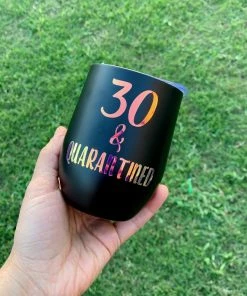 Onlineamericanstore Quaranitine Birthday Gifts 30 And Quarantined Wine Tumbler, 30th Birthday Gift, Quarantined Birthday Gift, 30th Birthday Gift For Her, 30th Birthday